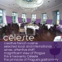 Céleste Restaurant & Bar - Tančící dům
