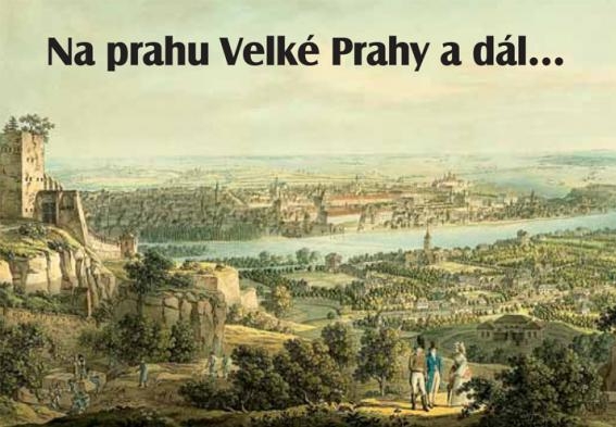 Na prahu Velké Prahy a dál... 